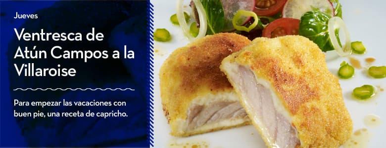 Recetas Campos para Semana Santa: Ventresca de Atún Campos a la Villaroise